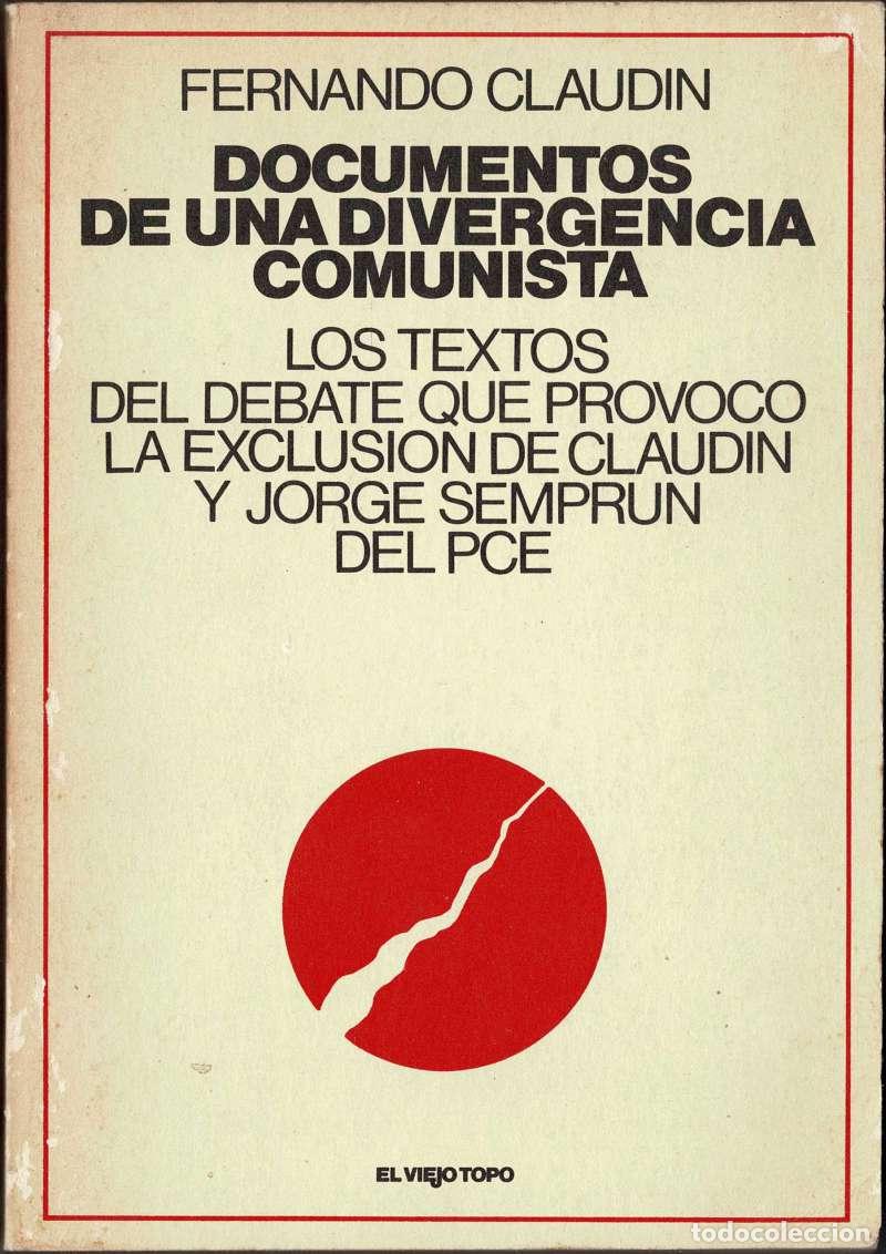 Livres d'occasion: Documentos de una divergencia comunista - Fernando Claudín