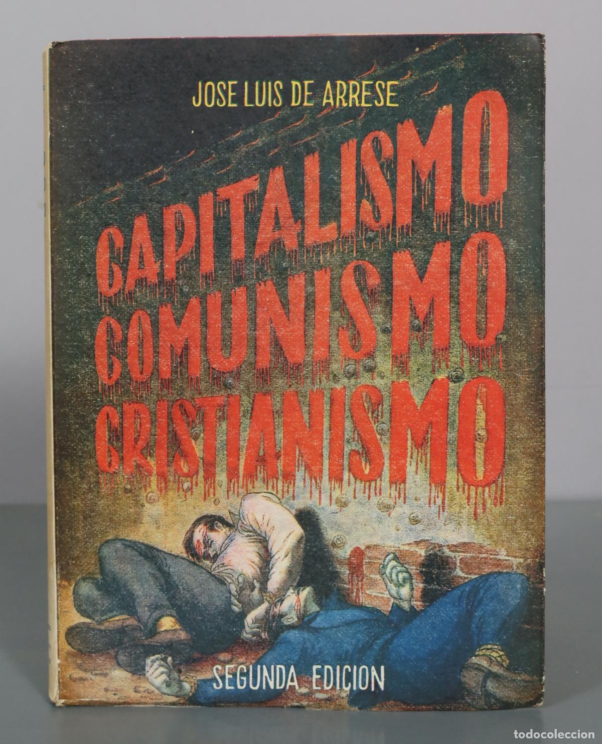 Livres d'occasion: Capitalismo, Comunismo, Cristianismo - Jose Luis de Arrese - Segunda DEDICADO AUTOGRAFO AUTOR