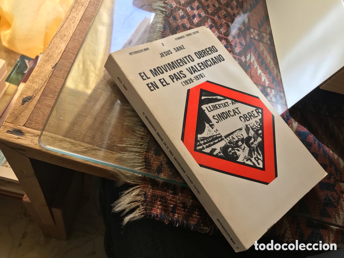 Second hand books: El Movimiento obrero en El Pa&iacute;s valenciano (1939-1976). Jes&uacute;s Sanz