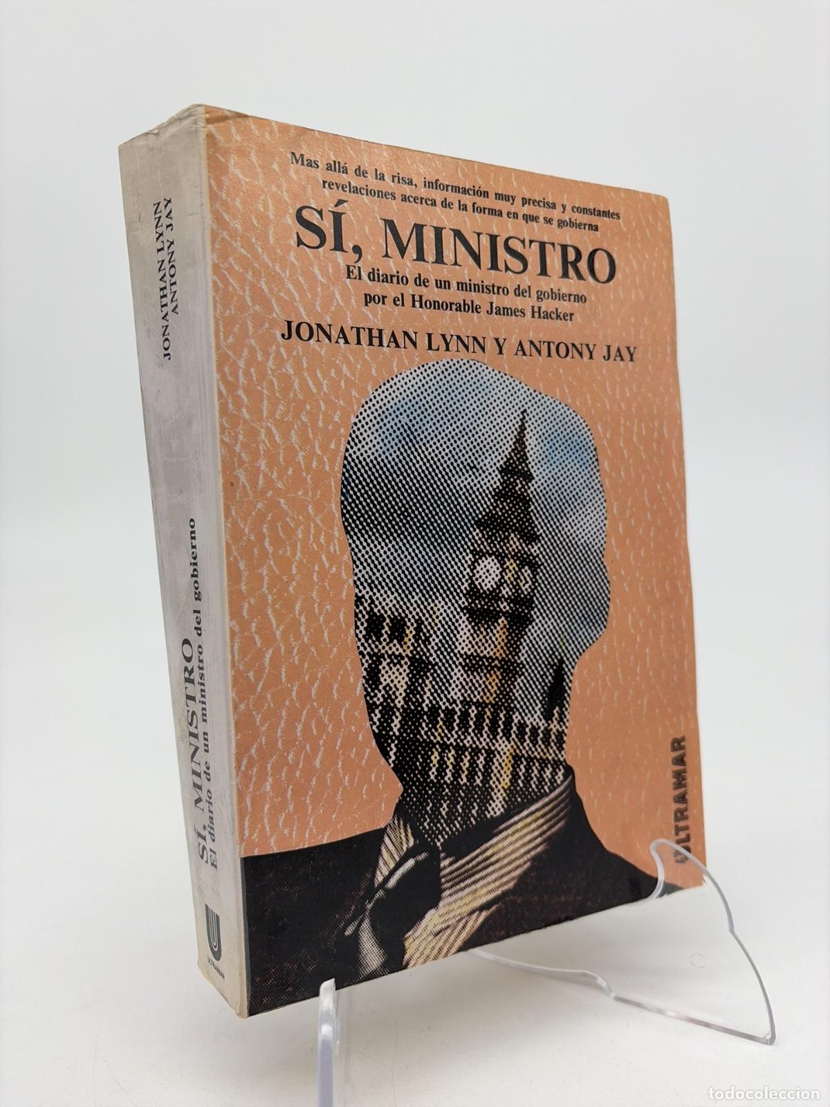 Libros de segunda mano: S&iacute;, ministro | Jonathan Lynn | Ultramar Editores | 1991