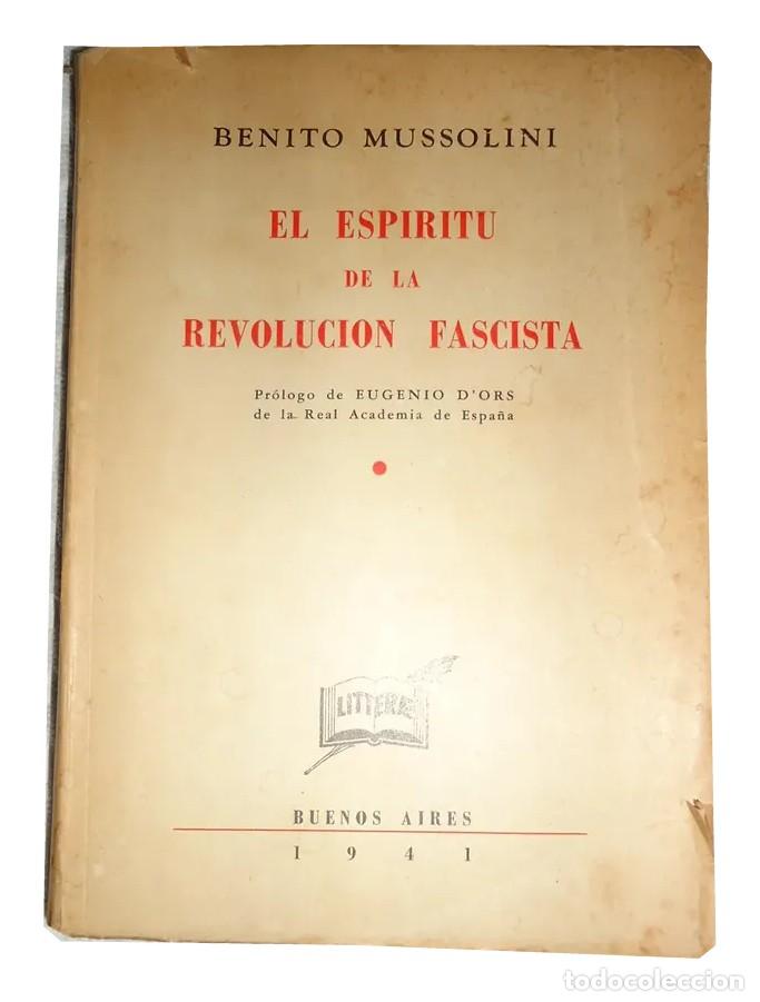 Libros de segunda mano: Benito Mussolini &ndash; El esp&iacute;ritu de la revoluci&oacute;n fascista &ndash; Litterae &ndash; 1941 LM