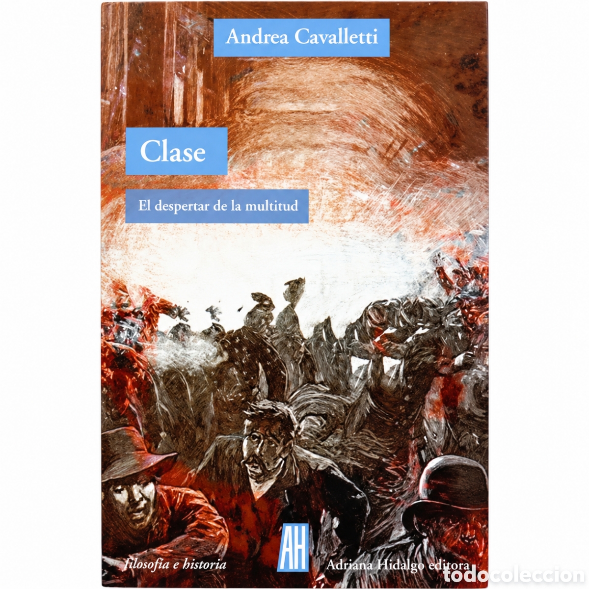 Libros de segunda mano: Andrea Cavalletti &ndash; Clase. El despertar de la multitud &ndash; LML