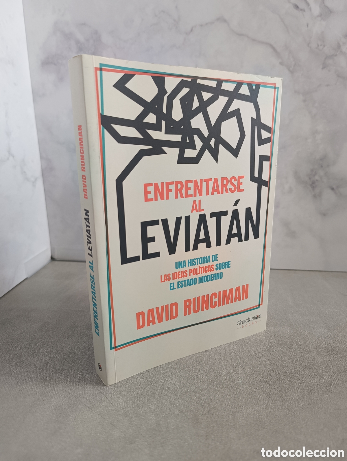 Libri di seconda mano: Enfrentarse al Leviat&aacute;n. Una historia de las ideas pol&iacute;ticas sobre el estado moderno. David Runciman