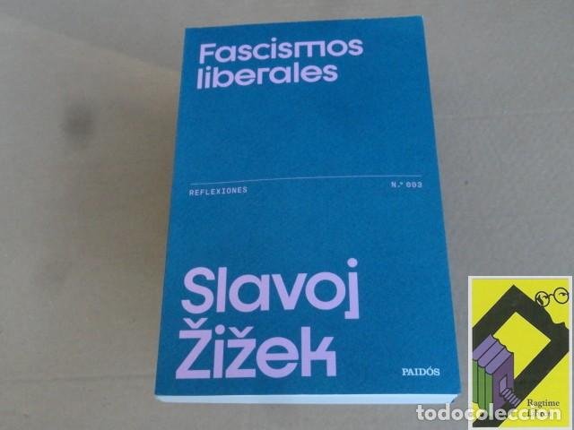 Libros de segunda mano: ZIZEK, Slavoj: Fascismos liberales (Trad:Pablo Hermida Lazcano)