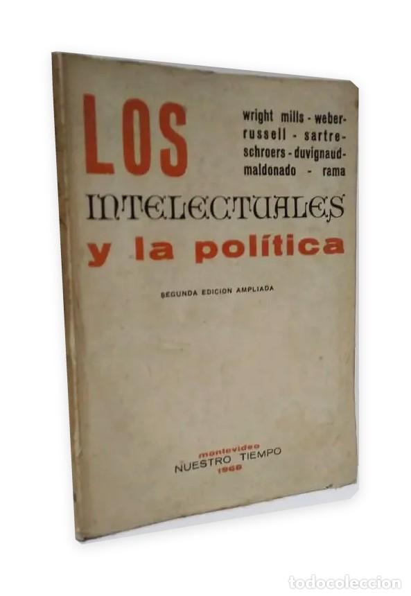 Libros de segunda mano: C. Wright Mills y otros &ndash; Los intelectuales y la pol&iacute;tica &ndash; Ediciones Nuestro Tiempo &ndash; 1968 LM