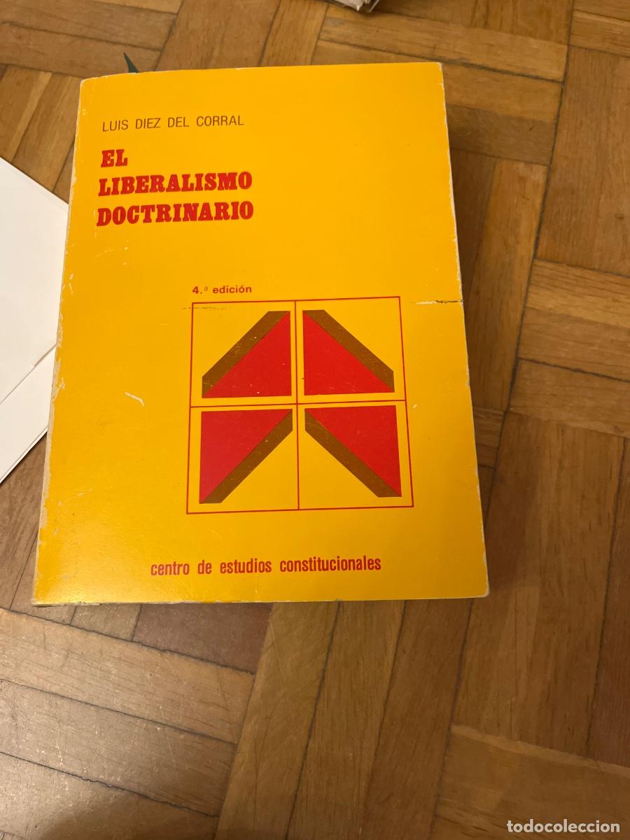 Libros de segunda mano: Luis Diez del Corral El liberalismo doctrinario. C.E.C., 1984, 4a Ed.