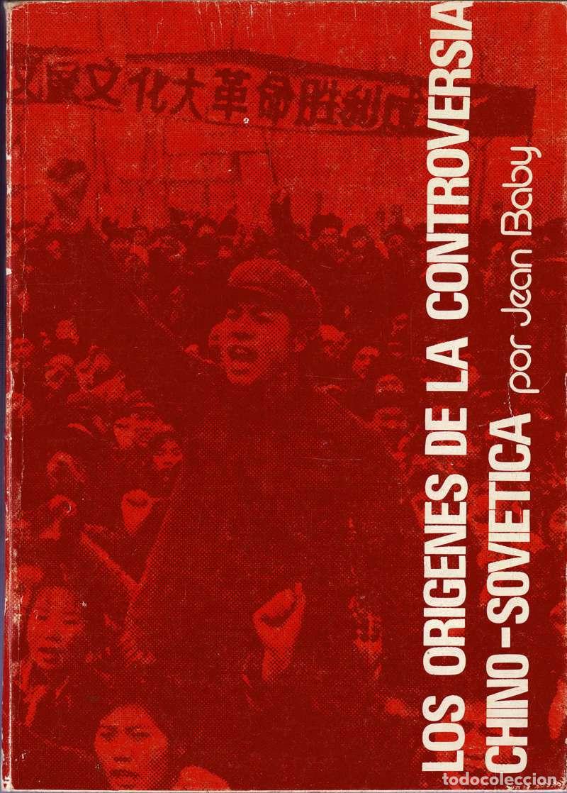 Libros de segunda mano: Los or&iacute;genes de la controversia chino-sovi&eacute;tica - Jean Baby
