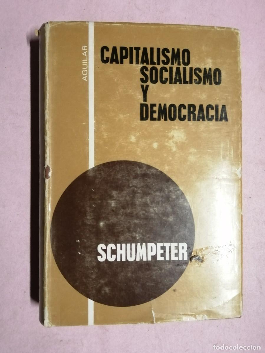 Libros de segunda mano: CAPITALISMO, SOCIALISMO Y DEMOCRACIA (SCHUMPETER)