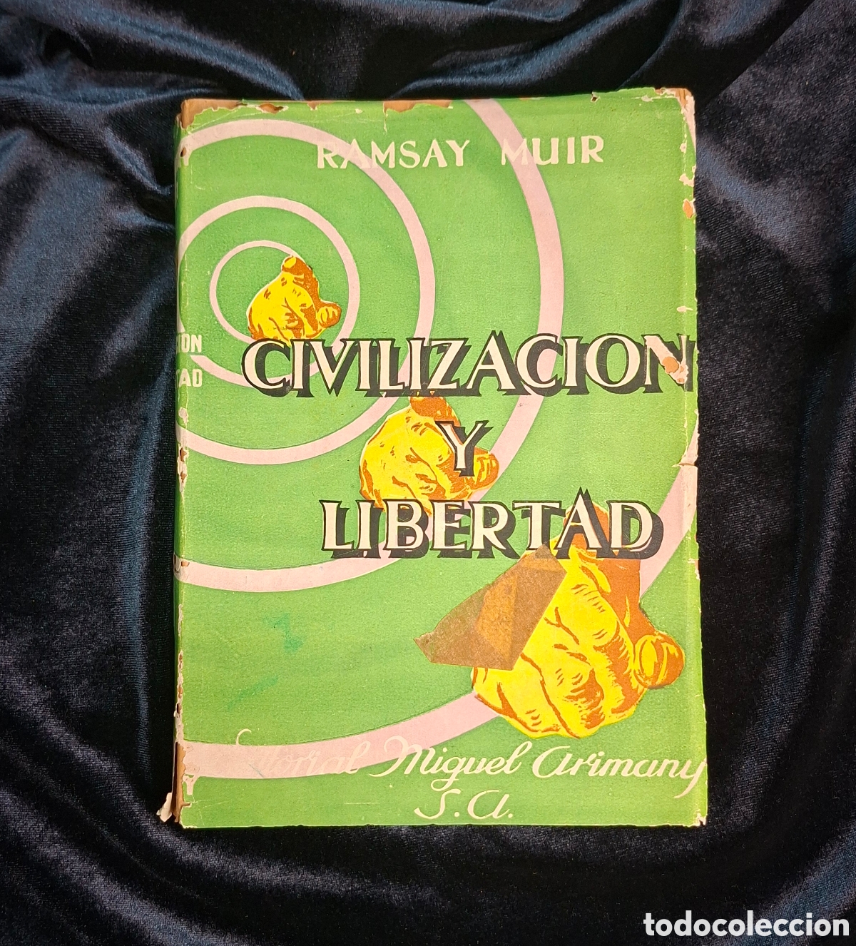 Libros de segunda mano: &ldquo;Civilizaci&oacute;n y Libertad&rdquo;, Ramsay Muir (Ed. Arimany, 1947)