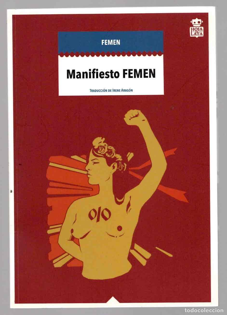 Libros de segunda mano: MANIFIESTO FEMEN. MECANOCLASTIA, 4. HOJA DE LATA, 2015. 1&ordf; edicion