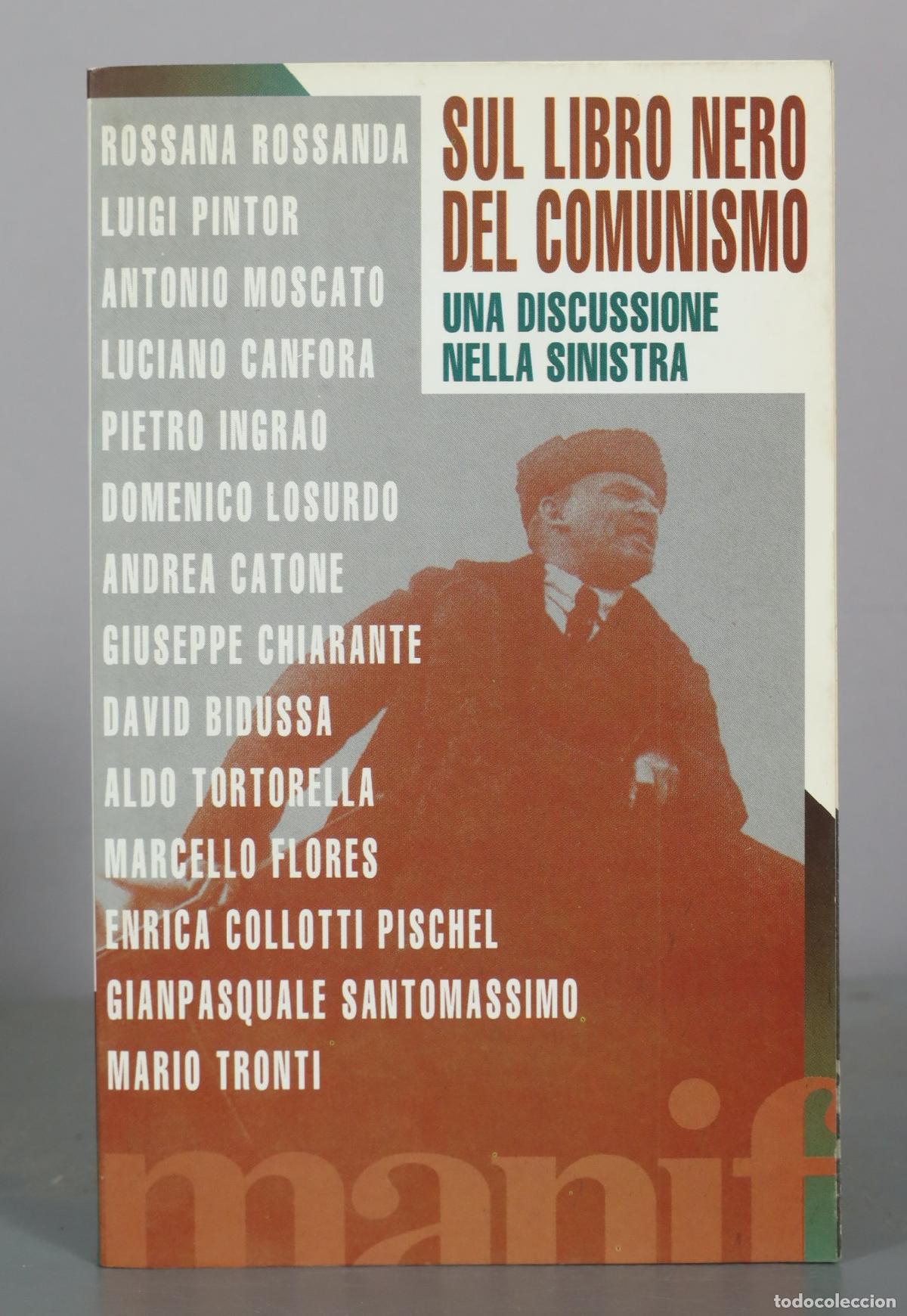 Libros de segunda mano: Sul libro nero del comunismo - Una discussione nella sinistra - Rossana Rossanda, Luigi Pintor,