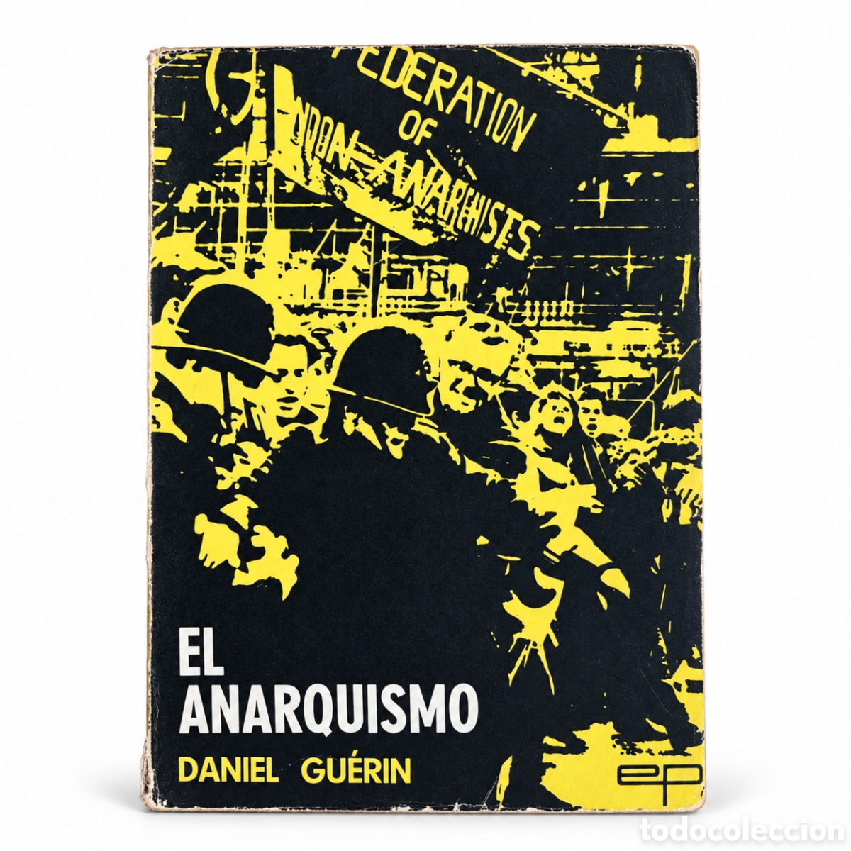 Libros de segunda mano: Daniel Gu&eacute;rin &mdash; El anarquismo. LML