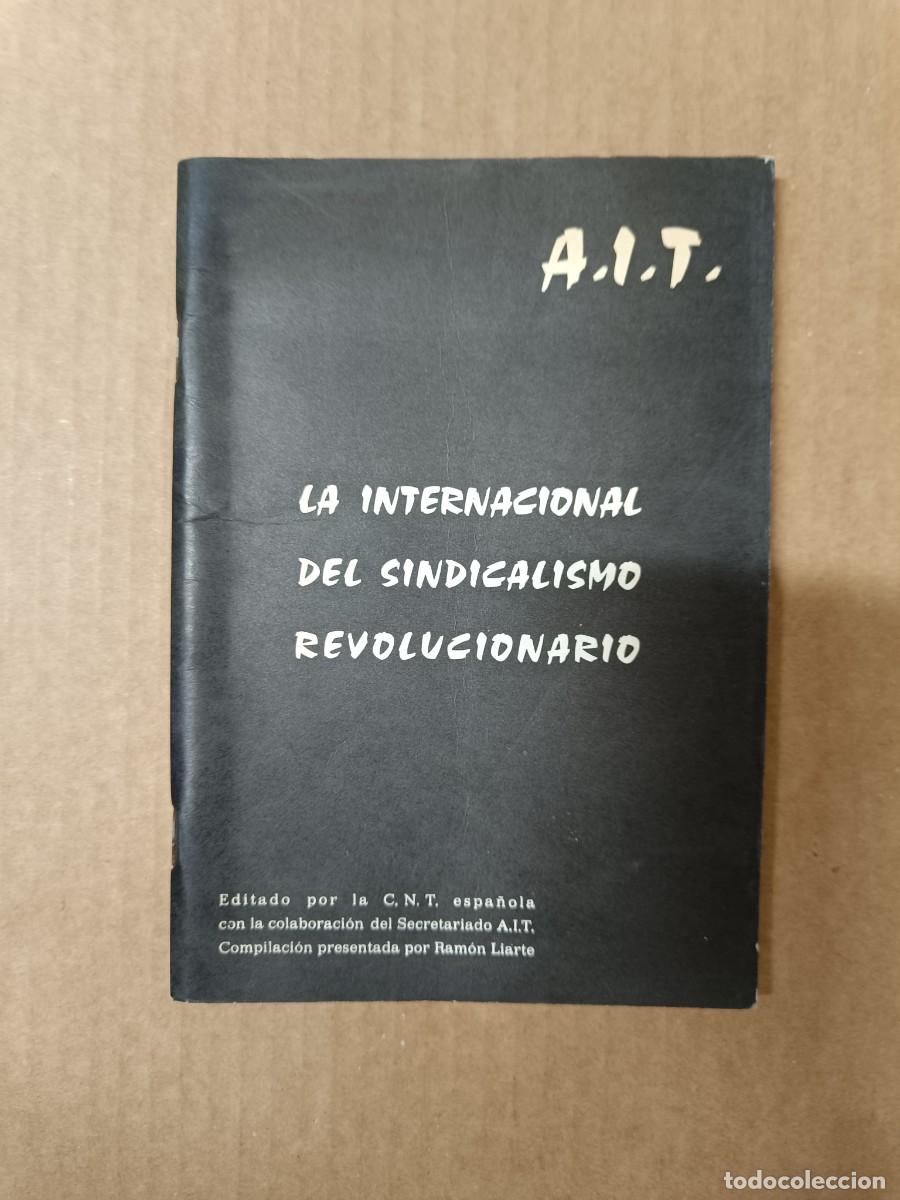 Libros de segunda mano: ANTIGUO LIBRO POLITICO ANARQUISTA, INTERNACIONAL SINDICALISMO REVOLUCIONARIO, CNT AIT TRANSICION P31