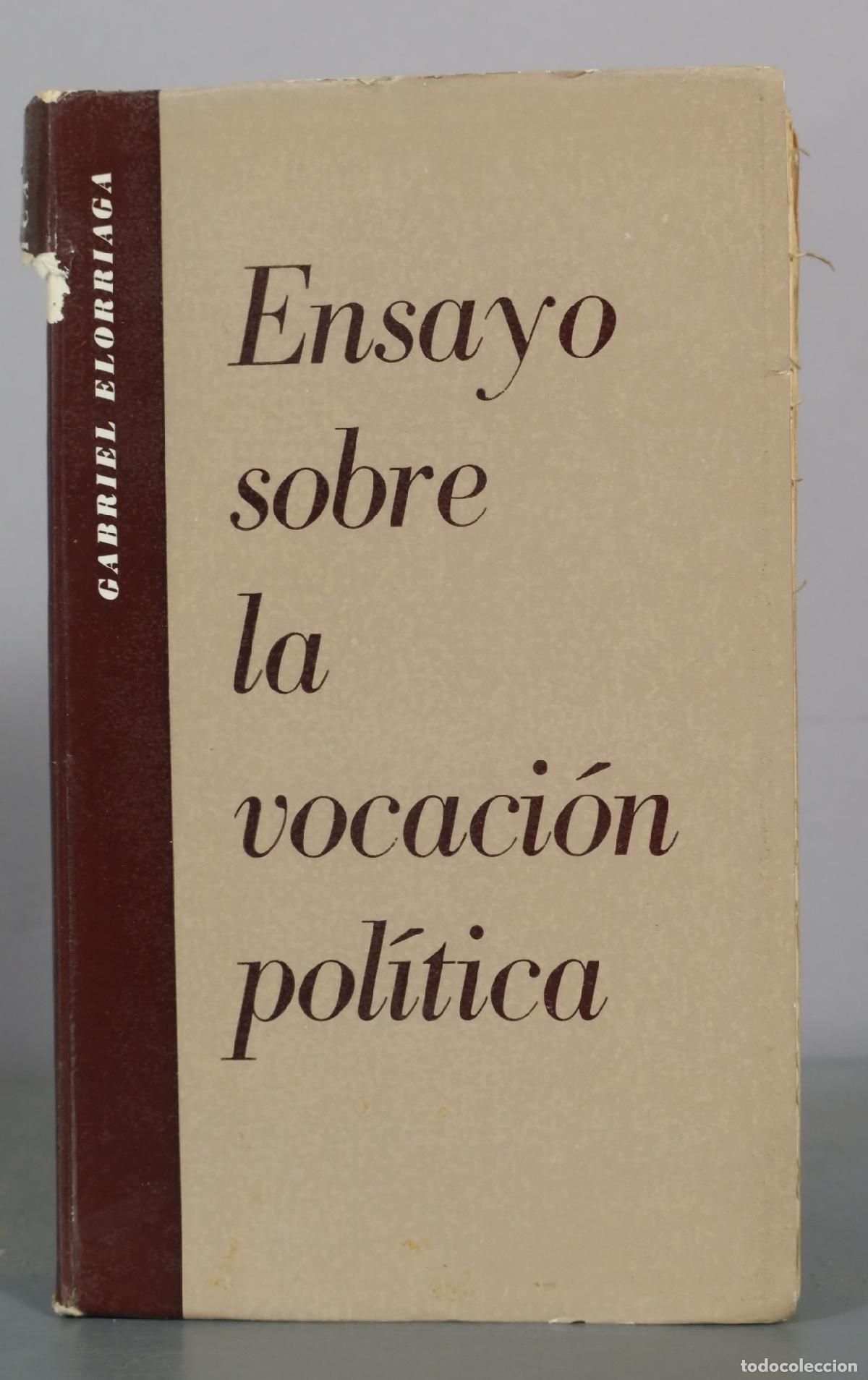 Libros de segunda mano: Ensayo sobre la vocaci&oacute;n pol&iacute;tica - Gabriel Elorriaga