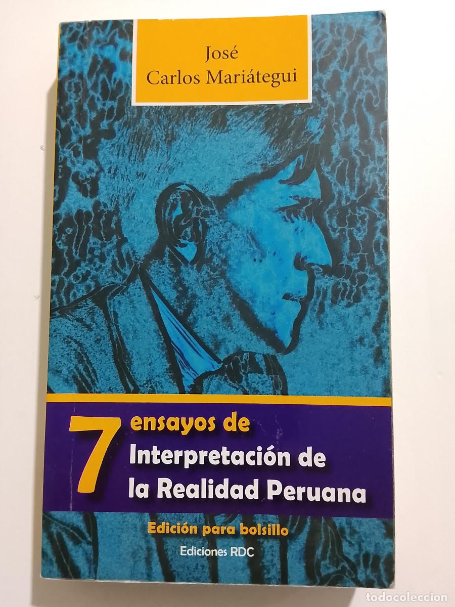 Libros de segunda mano: Jos&eacute; Carlos Mari&aacute;tegui: 7 ensayos de interpretaci&oacute;n de la realidad peruana (Ediciones RDC. 2014)