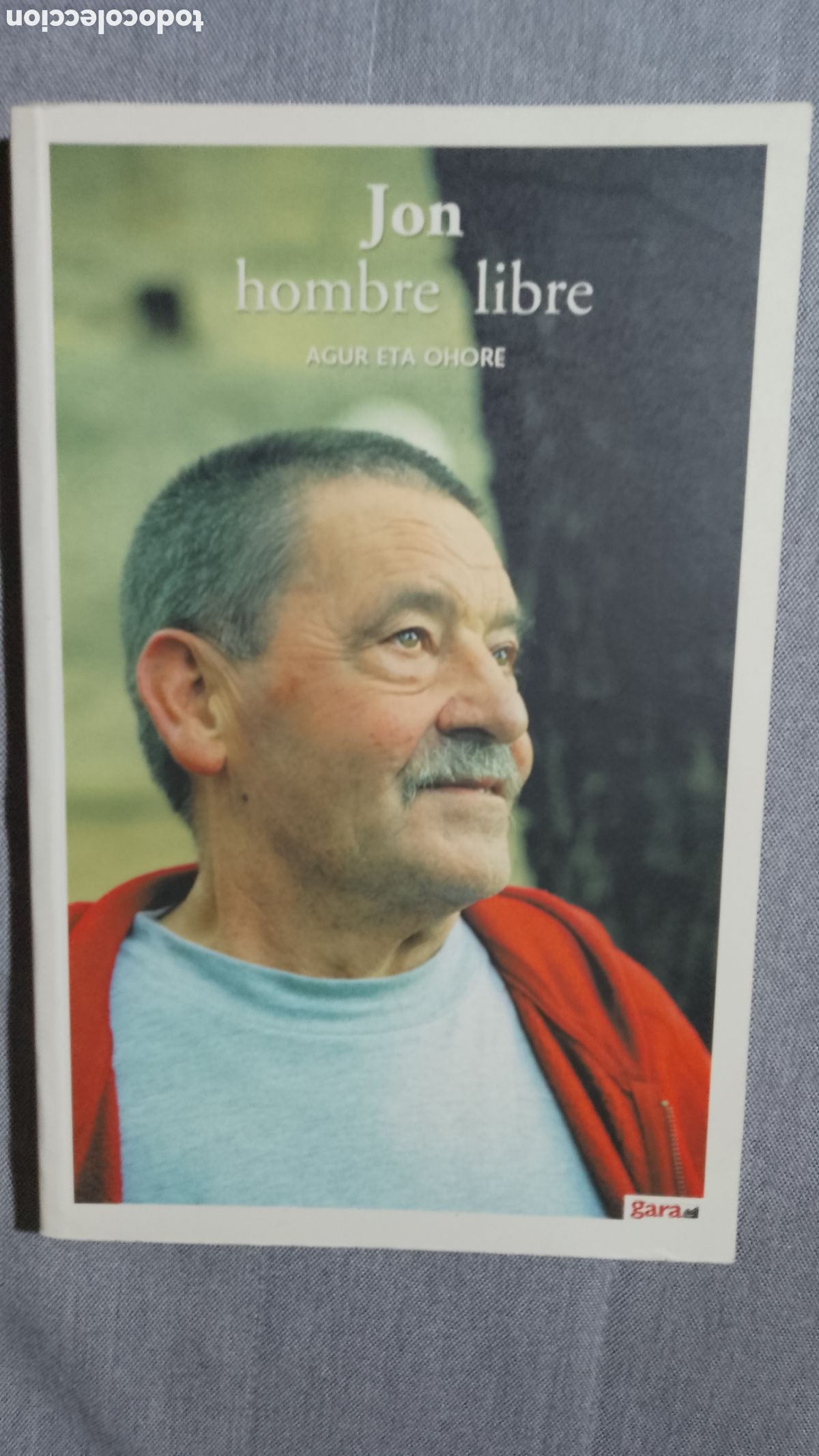 Libros de segunda mano: JON HOMBRE LIBRE . AGUR ETA OHORE . VV.AA . CASTELLANO-EUSKERA .JON IDIGORAS .