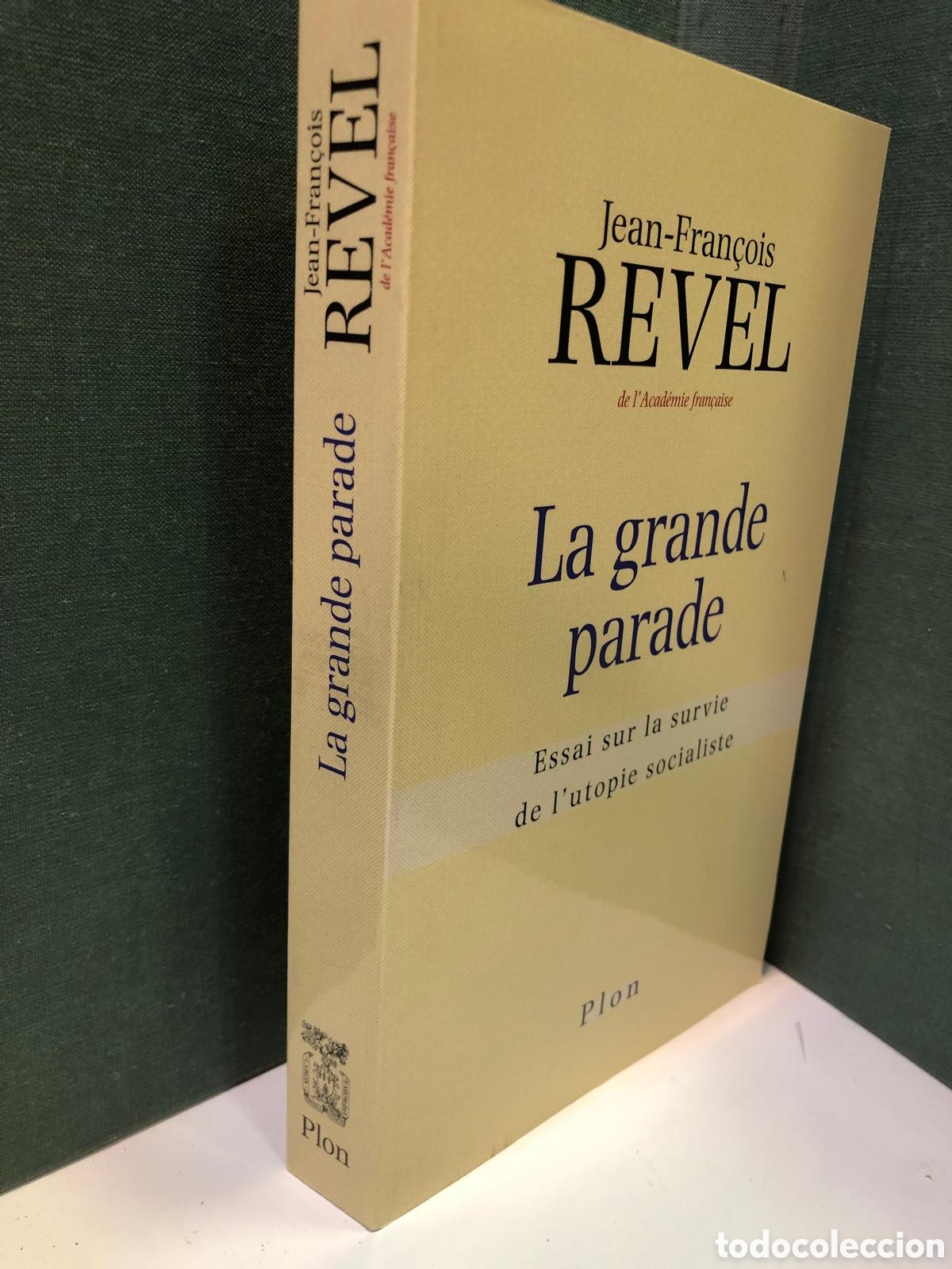 Libri di seconda mano: La grande parade. Essai sur la survie de l'utopie socialiste - Jean-Fran&ccedil;ois Revel