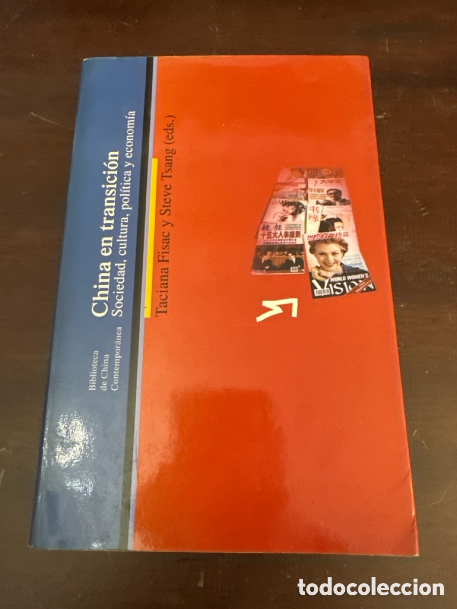 Libros de segunda mano: CHINA EN TRANSICI&Oacute;N - TACIANA FISAC, STEVE TSANG (EDS.)