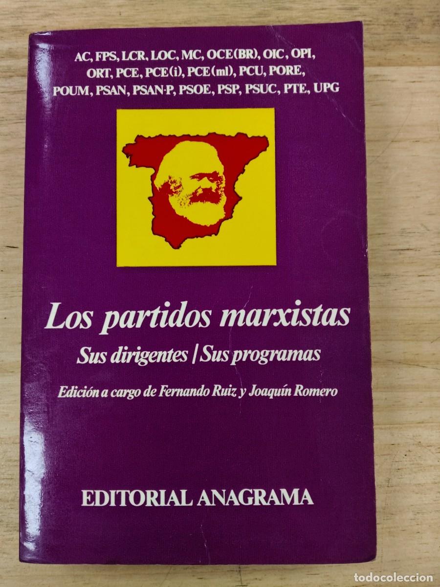 Libros de segunda mano: Los partidos marxistas. Sus dirigentes / Sus programas - V.V.A.A. - Editorial Anagrama, 1977