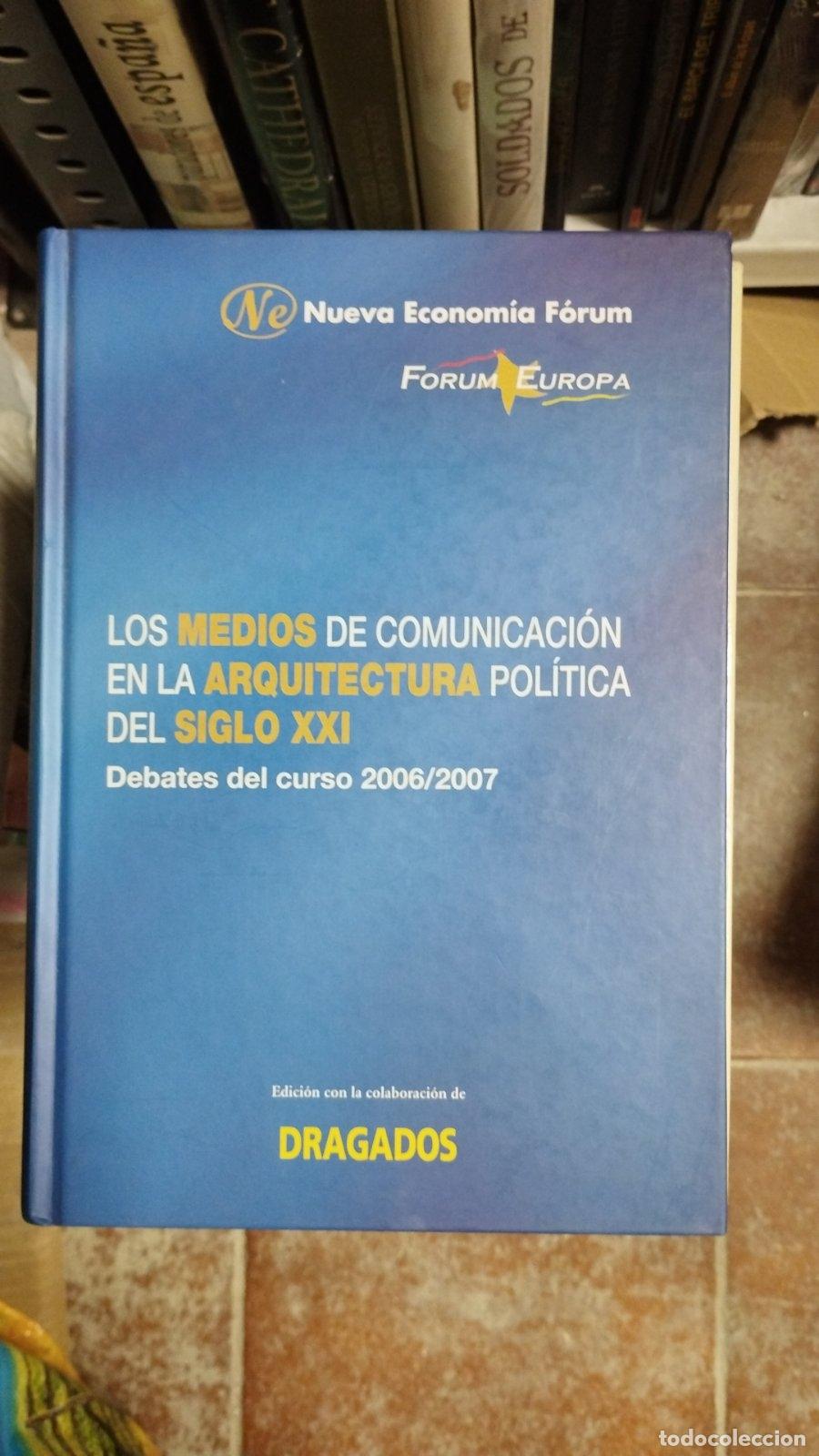 Libros de segunda mano: Los medios de comunicaci&oacute;n en la arquitectura pol&iacute;tica del siglo X&hellip; | &Aacute;ngel Linares Seirul-lo | 2007