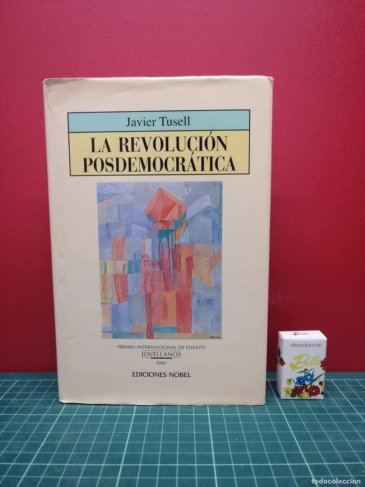 Libros de segunda mano: La revoluci&oacute;n posdemocr&aacute;tica - Javier Tusell