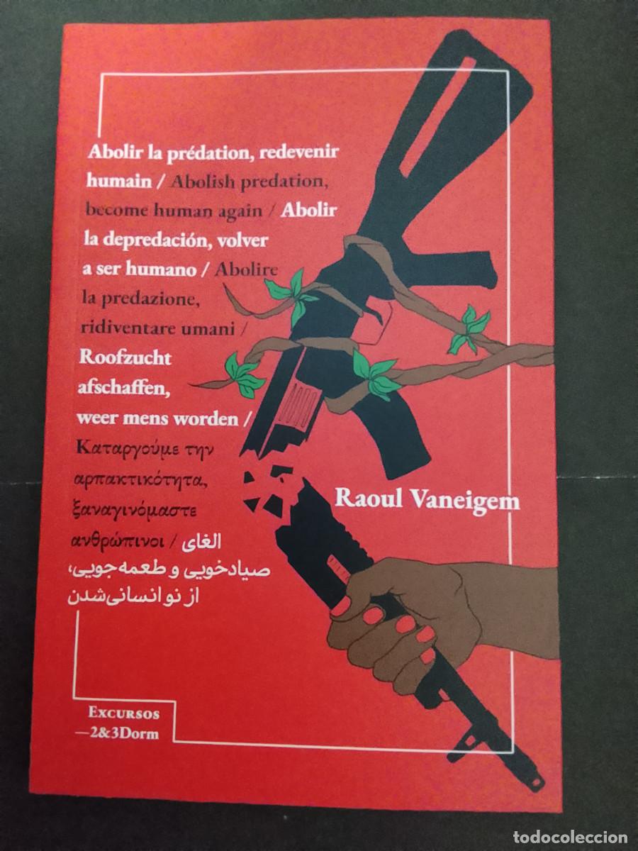Libros de segunda mano: Raoul Vaneigem: Abolir la depredaci&oacute;n, volver a ser humano (2&3Dorm. 2025)