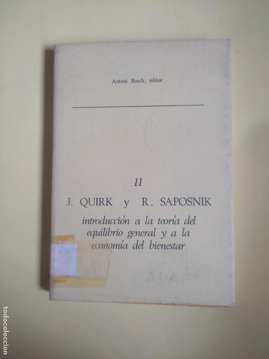Libros de segunda mano: Introducci&oacute;n a la teor&iacute;a del equilibrio general y a la econom&iacute;a del bienestar, Quirk y Saposnik
