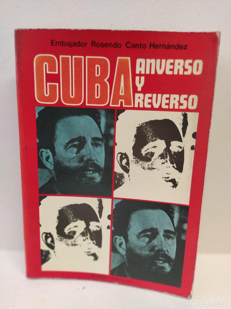 Libros de segunda mano: Embajador Rosendo Canto Hern&aacute;ndez - Cuba anverso y reverso