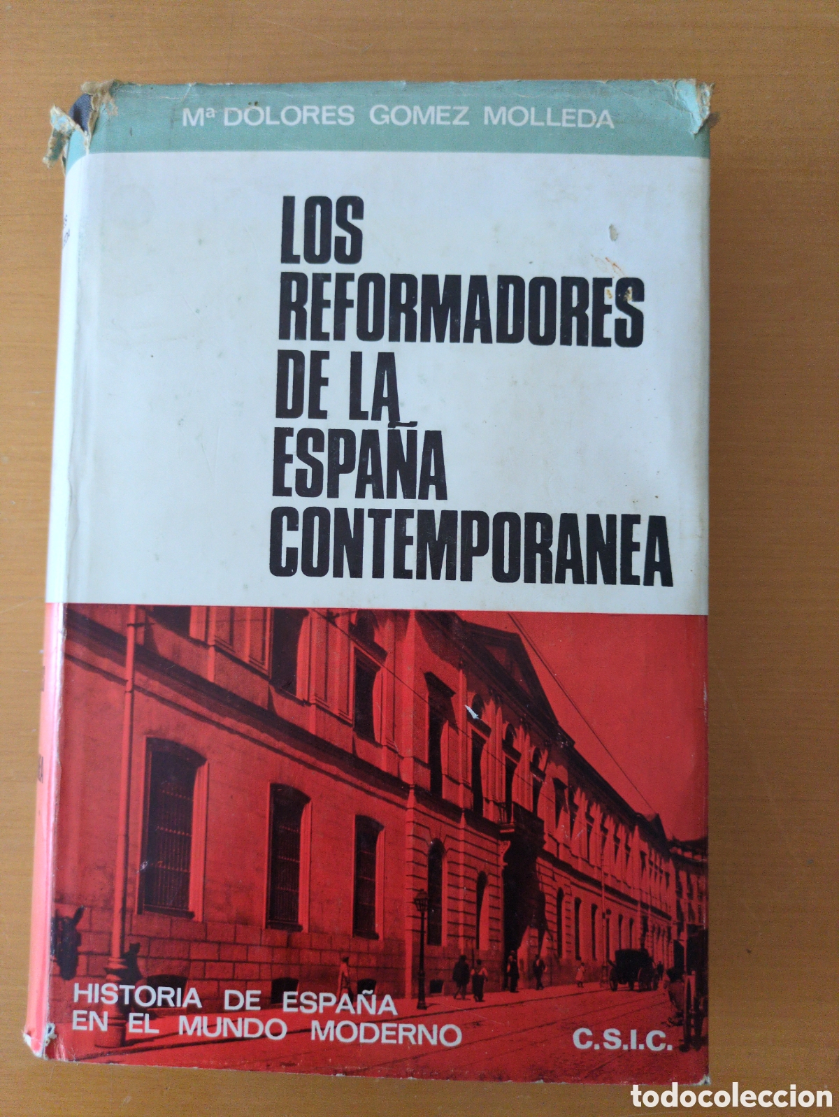 Libros de segunda mano: Los reformadores de la Espa&ntilde;a Contempor&aacute;nea. Mar&iacute;a Dolores G&oacute;mez Molleda