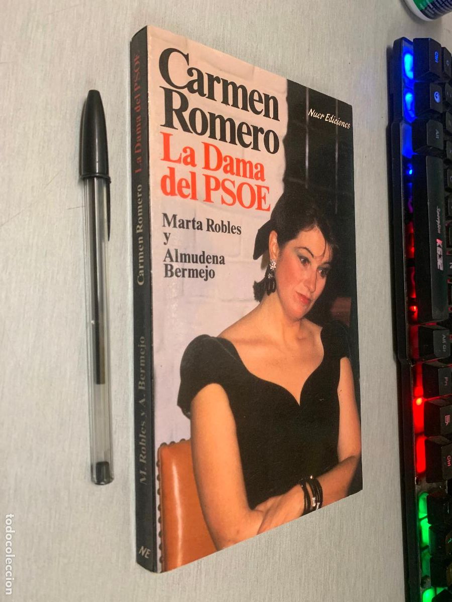 Libros de segunda mano: CARMEN ROMERO, LA DAMA DEL PSOE / MARTA ROBLES Y ALMUDENA BERMEJO / NUER EDICIONES 1992