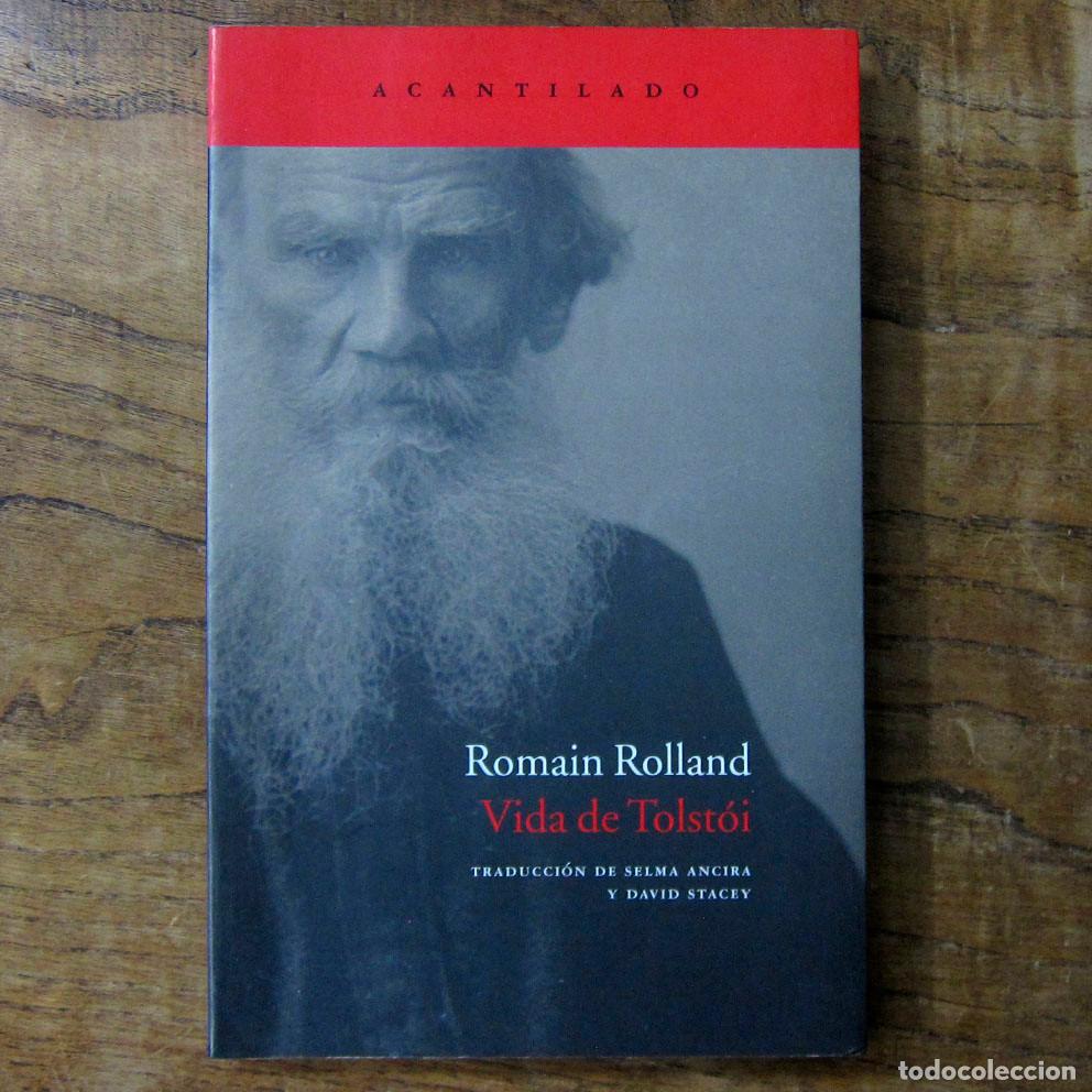 Libros de segunda mano: ROMAIN ROLLAND - VIDA DE TOLSTOI - 2010 - RUSIA, ACANTILADO 216