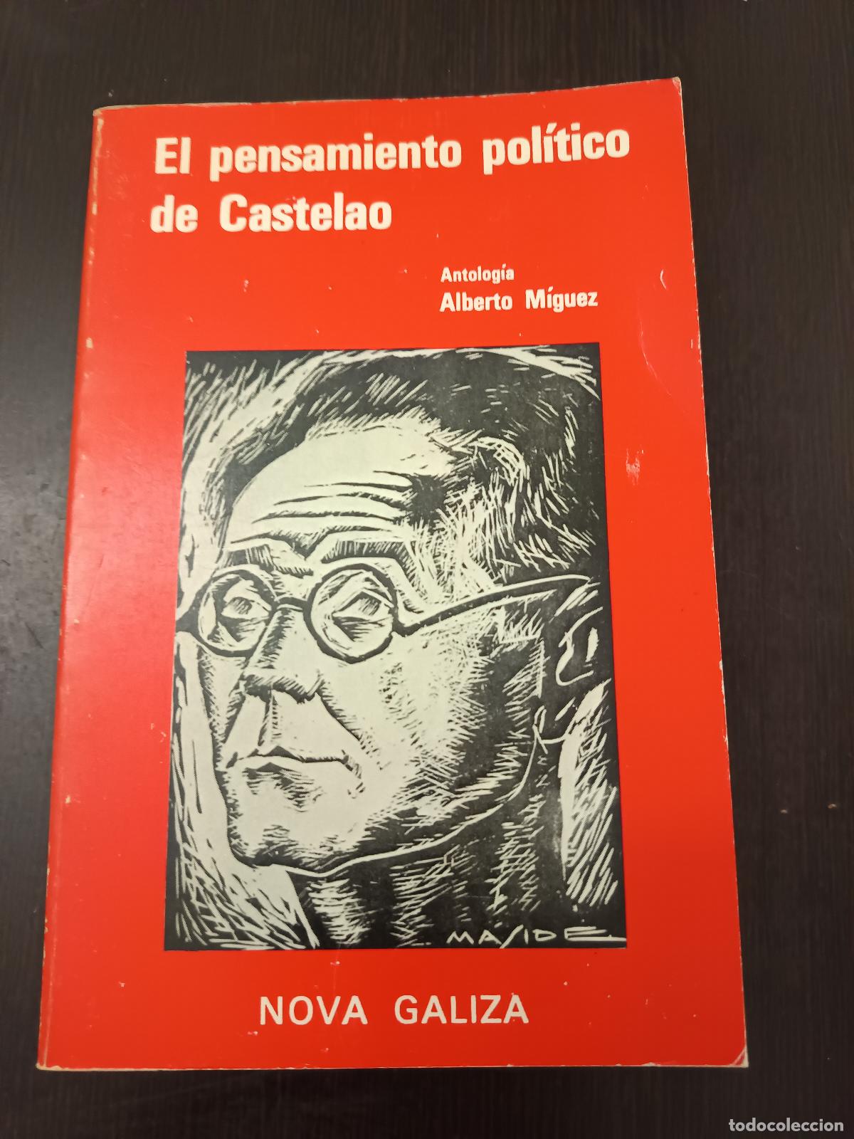 Libros de segunda mano: PENSAMIENTO POL&Iacute;TICO DE CASTELAO - ALBERTO M&Iacute;GUEZ (NOVA GALIZA) POL&Iacute;TICA