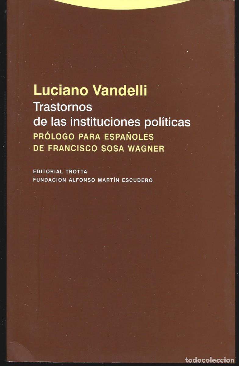 Libros de segunda mano: Luciano VANDELLI : Trastornos de las instituciones pol&iacute;ticas. (Ed. Trotta, 2007)