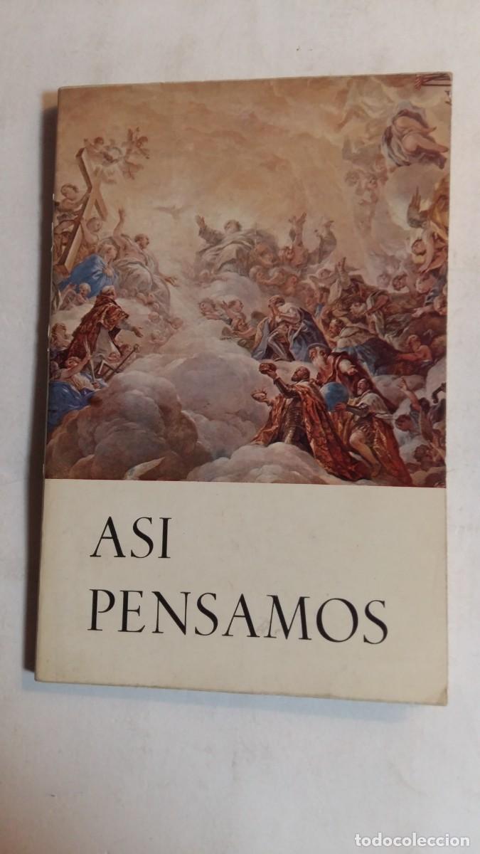 Libros de segunda mano: As&iacute; Pensamos, Jos&eacute; Arturo M&aacute;rquez de Prado, Ediciones Tradicionalistas