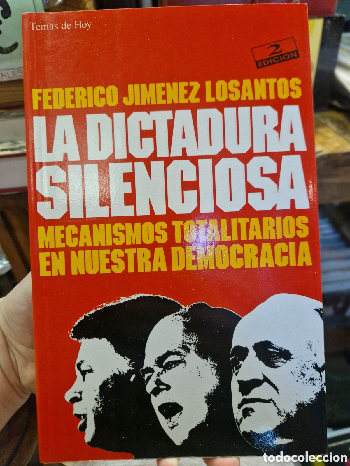 Libros de segunda mano: JIMENEZ LOSANTOS, Federico La dictadura silenciosa: