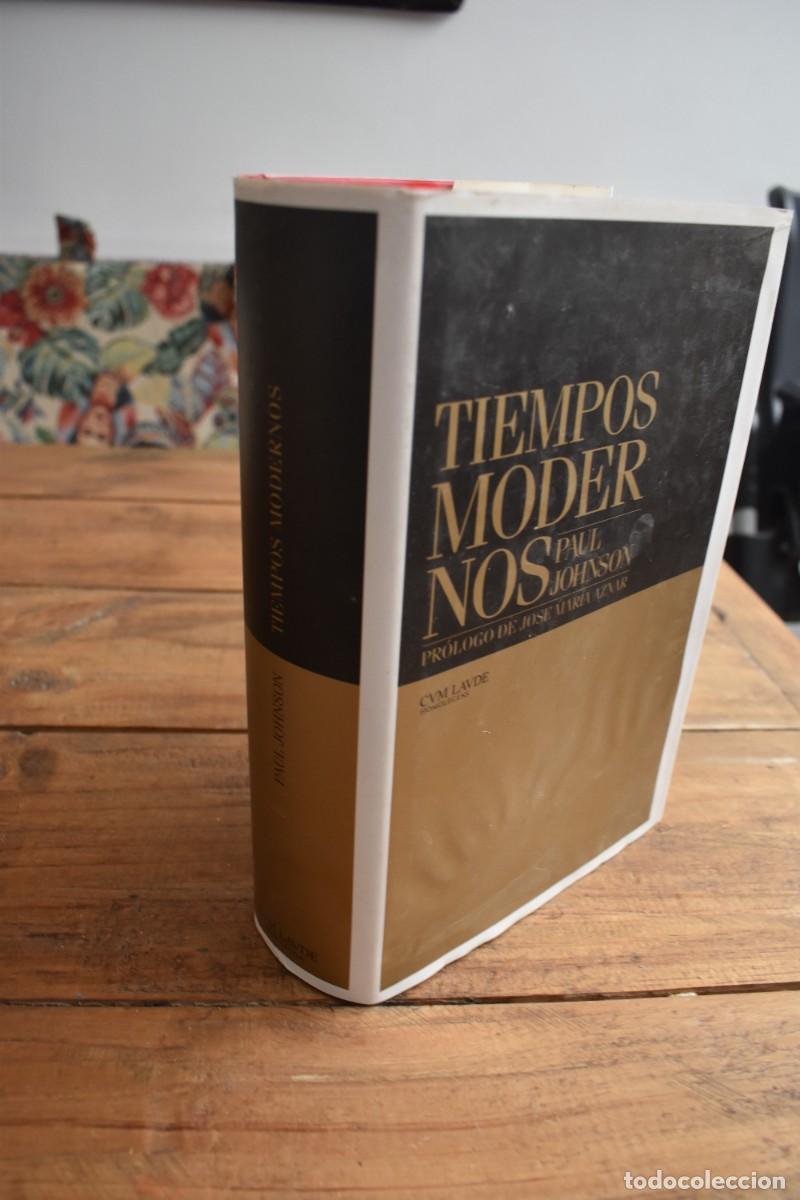 Libros de segunda mano: TIEMPOS MODERNOS. Paul Johnson. Prologo Jose Mar&iacute;a Aznar. Cvm Lavde, Homolegens 2007