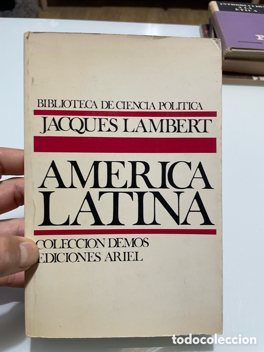 Libros de segunda mano: Am&eacute;rica Latina. Jacques Lambert. Ed. Ariel junio 1978. Colecciones Demos Ciencia Pol&iacute;tica