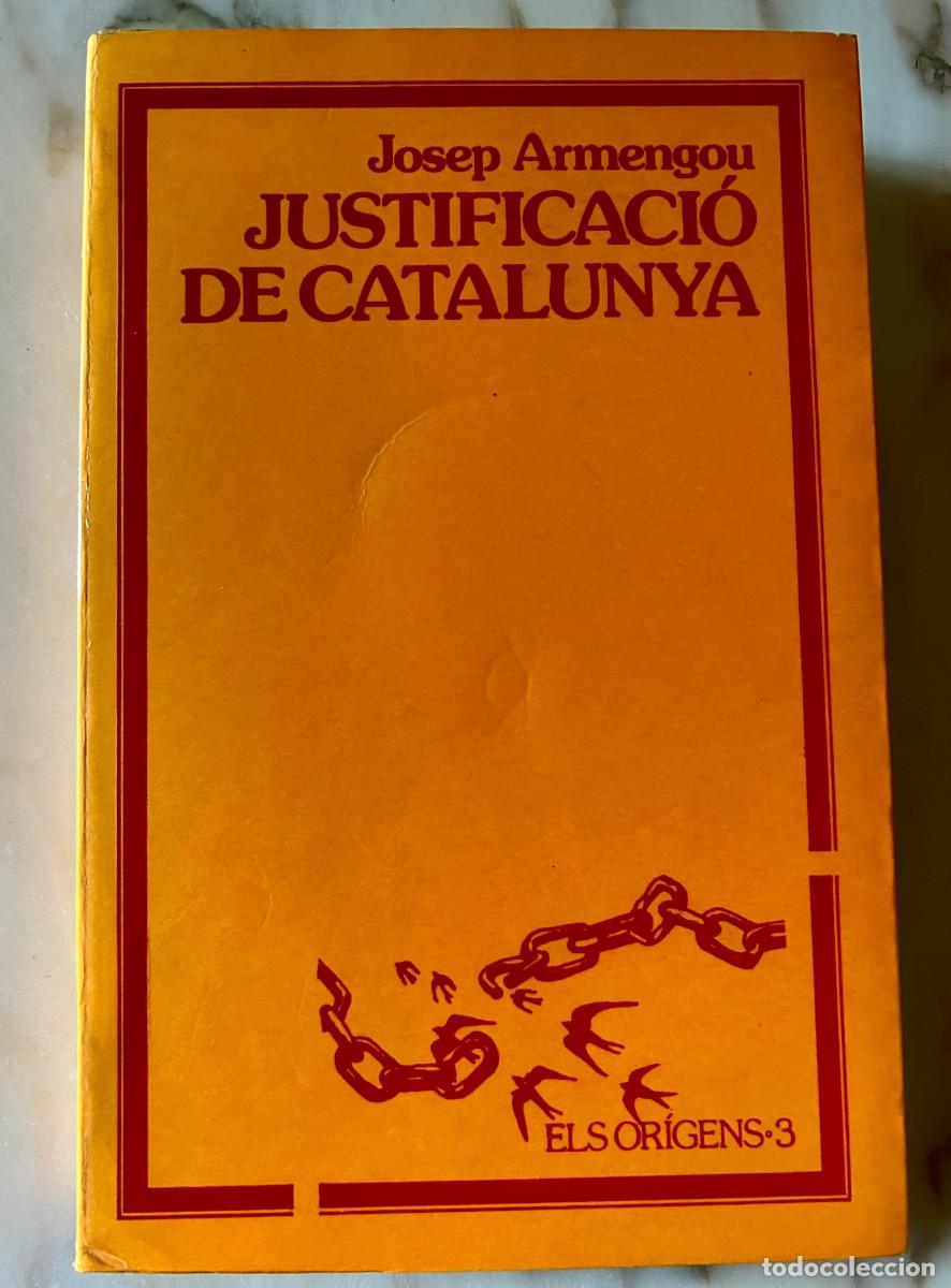 Libros de segunda mano: MOSS&Egrave;N JOSEP ARMENGOU &ndash; JUSTIFICACI&Oacute; DE CATALUNYA &ndash; LA MAGRANA &ndash; PRIMERA EDICI&Oacute;
