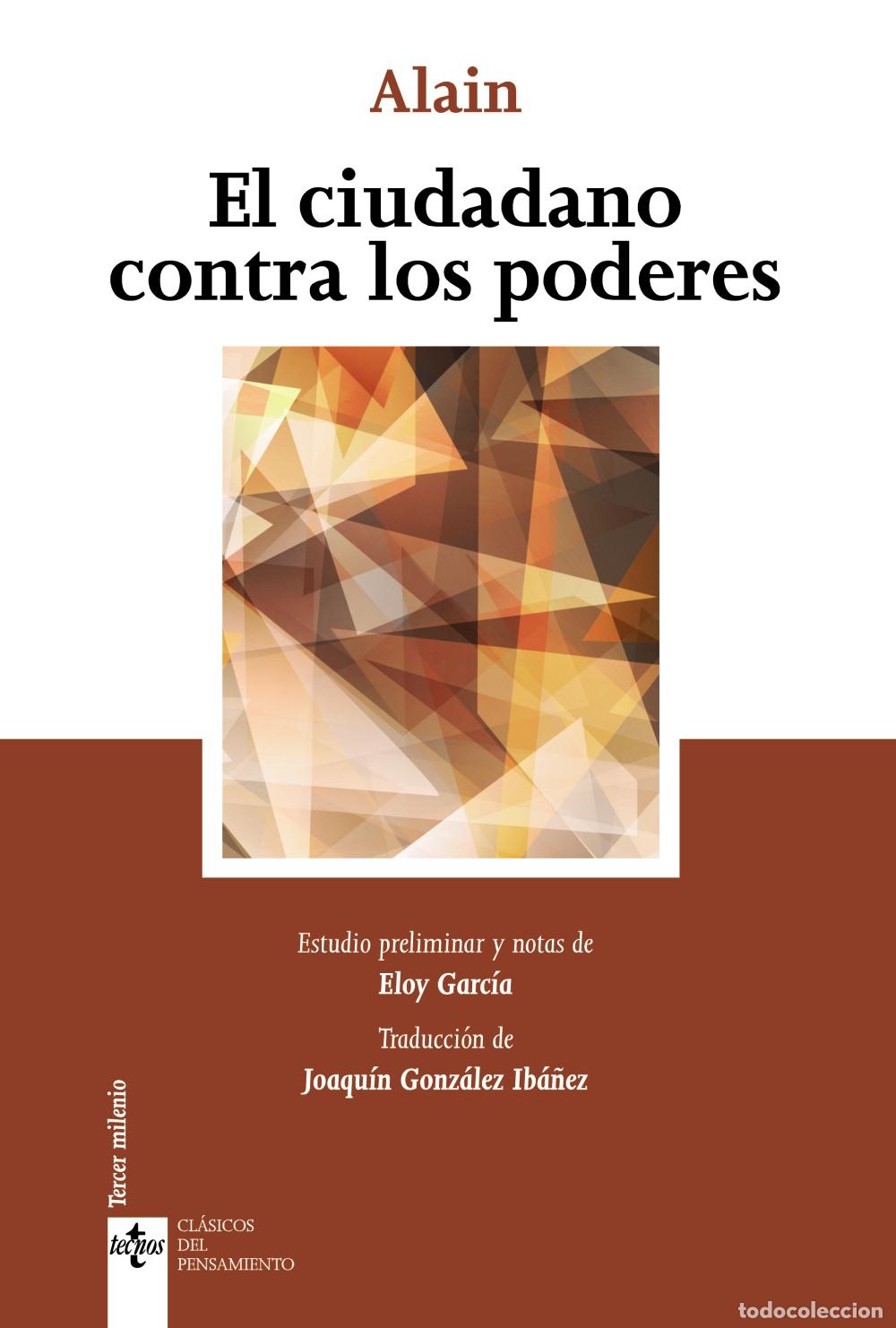 Libros de segunda mano: Alain. El ciudadano contra los poderes. Editorial Tecnos. NUEVO