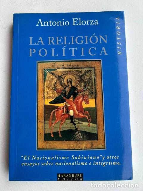 Libros de segunda mano: La religi&oacute;n pol&iacute;tica -Antonio Elorza-