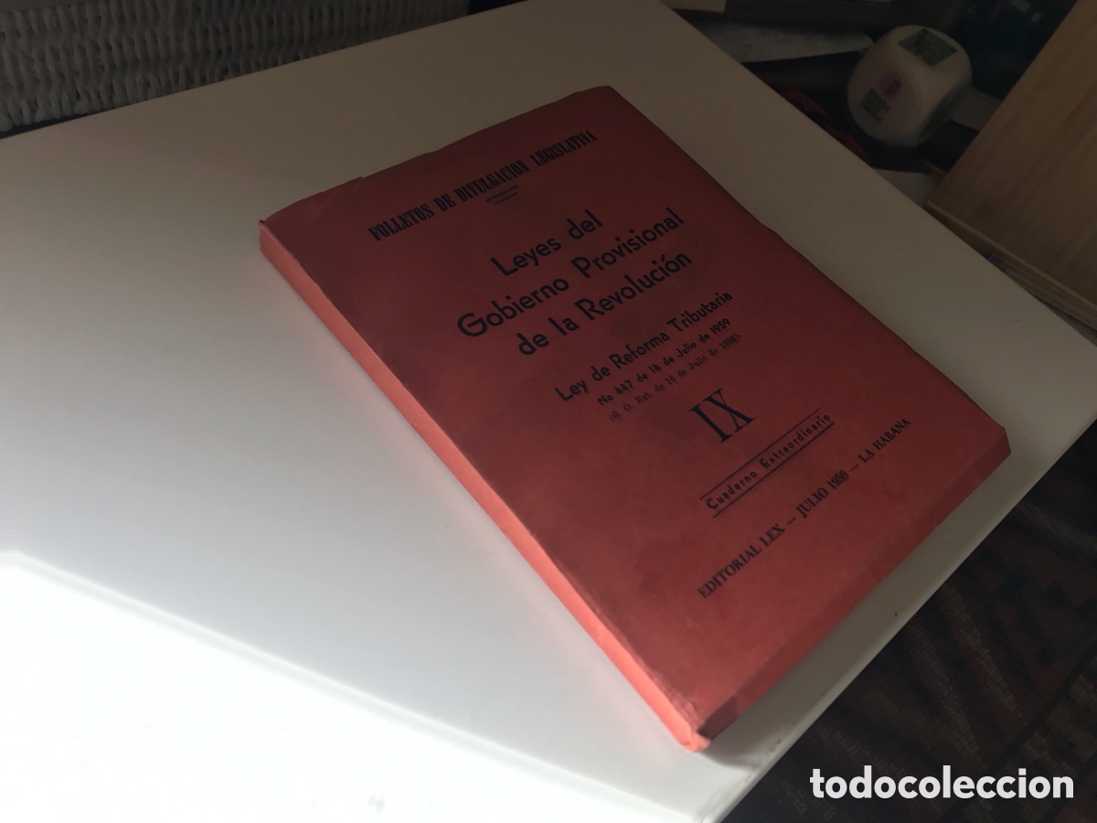 Libros de segunda mano: Leyes del gobierno provisional de la revoluci&oacute;n. Ley de reforma tributaria IX.
