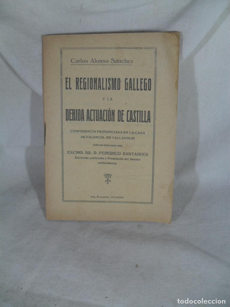 Libros de segunda mano: EL REGIONALISMO GALLEGO Y LA DEBIDA ACTUACION DE CASTILLA - FEDERICO SANTANDER