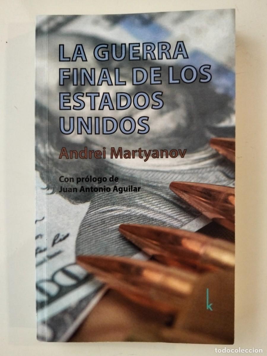 Libros de segunda mano: La guerra final de los Estados Unidos [Andrei Martyanov]