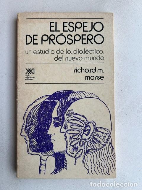 Libros de segunda mano: El espejo de Pr&oacute;spero -Richard M.Morse-