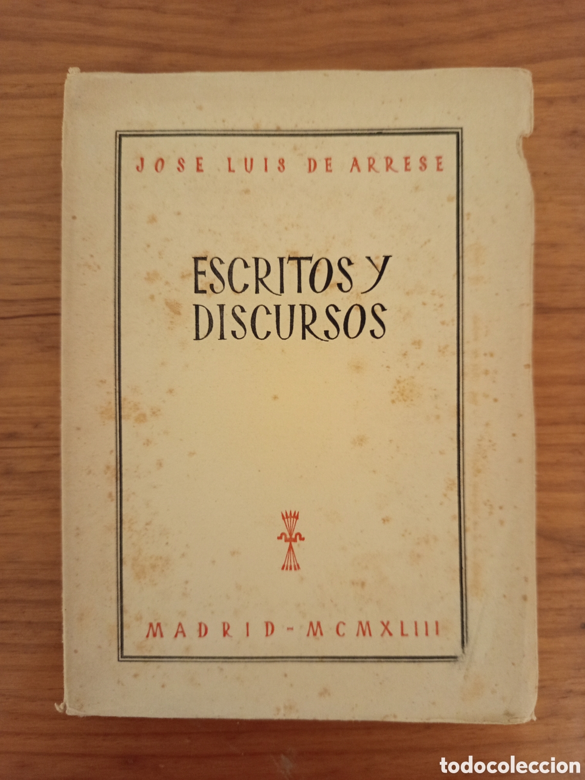 Libros de segunda mano: ESCRITOS Y DISCURSOS (JOSE LUIS DE ARRESE)