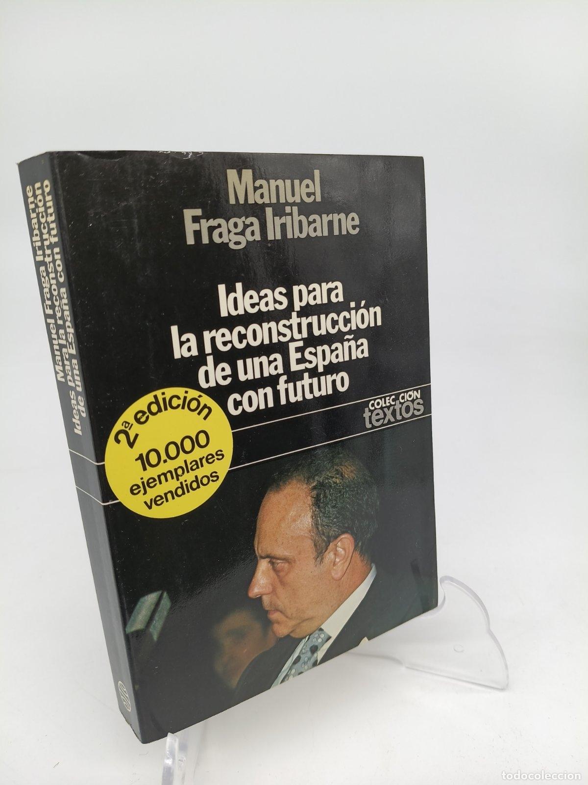 Libros de segunda mano: Ideas para la reconstrucci&oacute;n de una Espa&ntilde;a con futuro | Manuel Fraga Iribarne | 1980