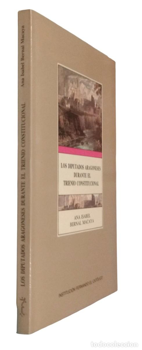 Libros de segunda mano: Los Diputados Aragoneses Durante el Trienio Constitucional. Ana Isabel Macaya