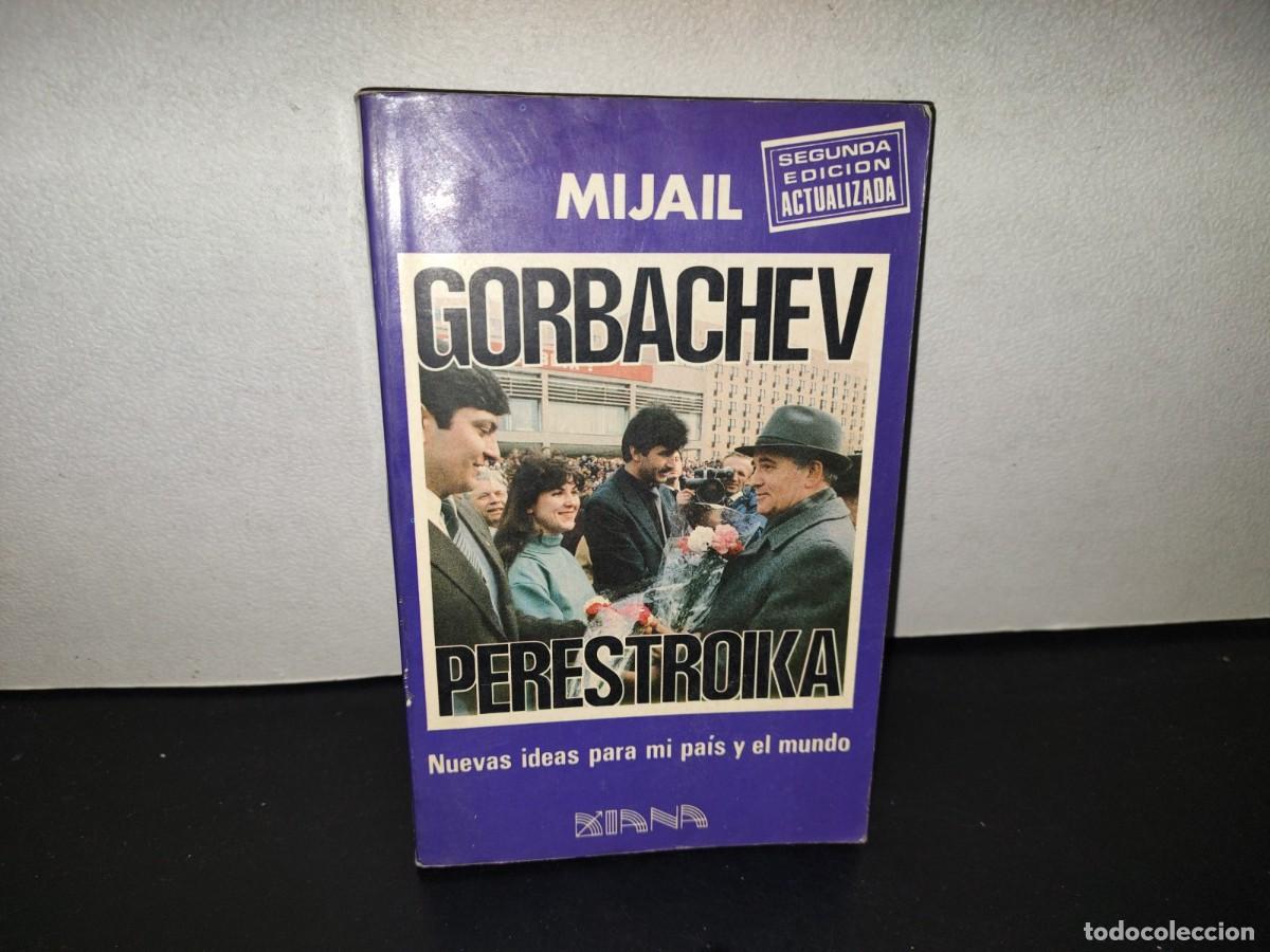 Libros de segunda mano: 223- Perestroika - Mijail Gorbachev - Editorial Diana, 1989