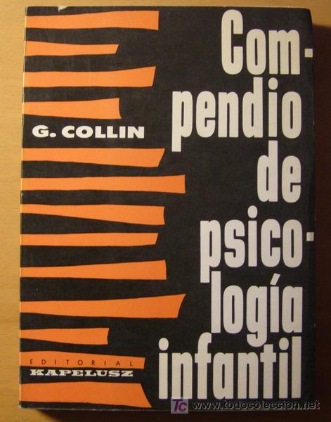 Libros de segunda mano: Libro, COMPENDIO DE PSICOLOGIA INFANTIL, de G. Collin. - Foto 1