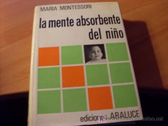 la mente absorbente del niño ( maria montessori - Comprar Libros de